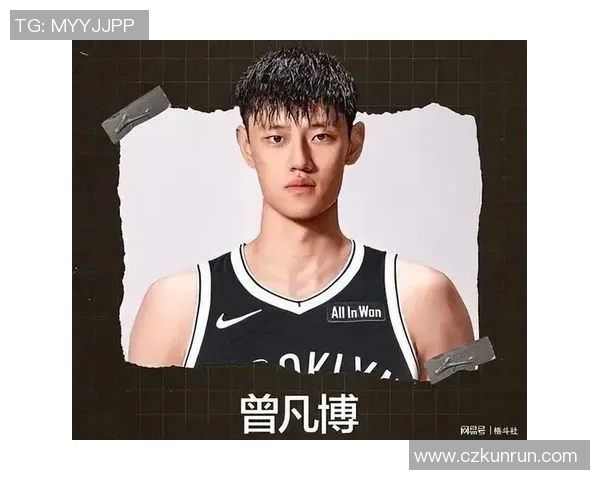 曾凡博的篮球之路:从青涩少年到职业赛场的蜕变与挑战 曾凡博的篮球之路:从青涩少年到职业赛场的蜕变与挑战